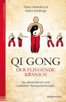 Qi Gong – Der fliegende Kranich - Petra Hinterthür 