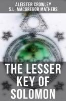 The Lesser Key of Solomon - Aleister Crowley 