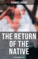 The Return of the Native (Musaicum Romance Series) - Thomas Hardy 