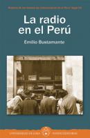 La radio en el Perú - Emilio Bustamante 