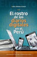 El rostro de los diarios digitales en el Perú - María Mendoza Michilot 