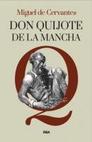 Don Quijote de la Mancha - Miguel de Cervantes 
