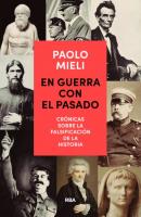 En guerra con el pasado - Paolo Mieli 