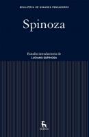 Spinoza - Baruch Spinoza Biblioteca Grandes Pensadores