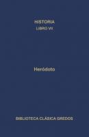 Historia. Libro VII - Heródoto Biblioteca Clásica Gredos