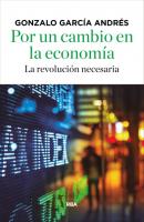 Por un cambio en la economía - Gonzalo García Andrés 