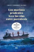 Los marinos prudentes leen las olas entre paréntesis - Carlos Fernández Salinas 