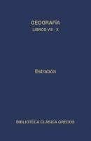 Geografía. Libros VIII-X - Estrabón Biblioteca Clásica Gredos