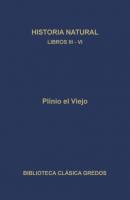 Historia natural. Libros III-IV - Plinio el Viejo Biblioteca Clásica Gredos