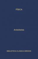 Física - Aristoteles Biblioteca Clásica Gredos