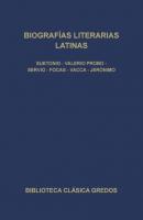 Biografía literarias latinas - Varios autores Biblioteca Clásica Gredos