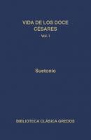 Vida de los doce Césares I - Suetonio Biblioteca Clásica Gredos