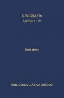 Geografía. Libros V-VII - Estrabón Biblioteca Clásica Gredos