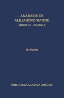 Anábasis de Alejandro Magno. Libros IV-VIII (India) - Arriano Biblioteca Clásica Gredos