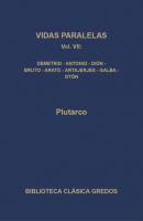 Vidas paralelas VII - Plutarco Biblioteca Clásica Gredos