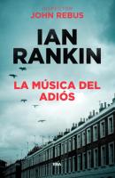 La música del adiós - Ian Rankin John Rebus