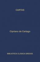 Cartas - Cipriano de Cartago Biblioteca Clásica Gredos