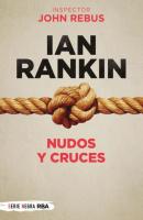 Nudos y cruces - Ian Rankin John Rebus