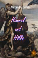 Himmel und Hölle - Alexandre Dumas 
