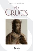 Vía Crucis - Georg Gänswein Religión. Fuera de Colección