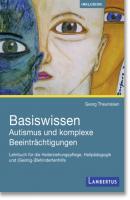 Basiswissen Autismus und komplexe Beeinträchtigungen - Georg Theunissen 