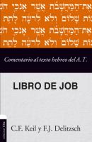 Comentario al texto hebreo del Antiguo Testamento - Job - Franz Julius Delitzsch 