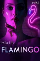 Flamingo – opowiadanie erotyczne - Mila Lipa 