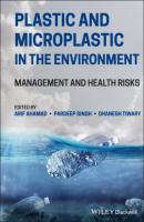 Plastic and Microplastic in the Environment - Группа авторов 