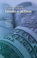 La innovación en la lucha contra el lavado de activos - Natalia Verán Muñoz Derecho