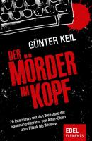 Der Mörder im Kopf - Günter Keil 
