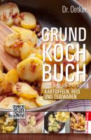 Grundkochbuch - Einzelkapitel Kartoffeln, Reis und Teigwaren - Dr. Oetker Grundkochbuch