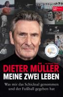 Meine zwei Leben - Dieter Müller 