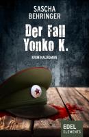 Der Fall Yonko K. - Sascha Behringer Berlin Krimi