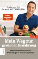 Mein Weg zur gesunden Ernährung - Dr. med. Matthias Riedl 