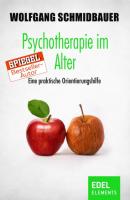 Psychotherapie im Alter - Wolfgang Schmidbauer 