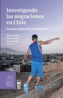 Investigando las migraciones en Chile - Walter Alejandro Imilan 
