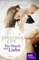 Ein Hauch von Liebe - Jonathan Coe 