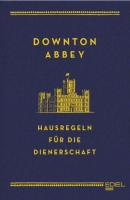Downton Abbey - Hausregeln für die Dienerschaft - Charles Carson 