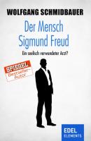 Der Mensch Sigmund Freud - Wolfgang Schmidbauer 