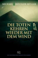 Die Toten kehren wieder mit dem Wind - Michael Höveler-Müller 