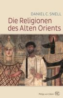 Die Religionen des alten Orients - Daniel Snell 