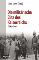 Die militärische Elite des Kaiserreichs - Группа авторов 