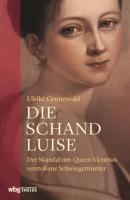 Die Schand-Luise - Ulrike Grunewald 