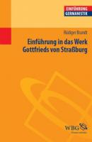 Einführung in das Werk Gottfrieds von Straßburg - Rüdiger Brandt 