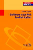 Einführung in das Werk Friedrich Schillers - Andreas Englhart 