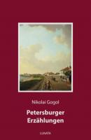 Petersburger Erzählungen - Nikolai Gogol 