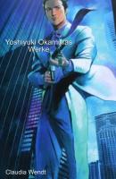 Yoshiyuki Okamuras Werke - Claudia Wendt Mangaautoren und ihre Werke