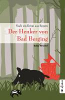 Der Henker von Bad Berging - Katja Hirschel 