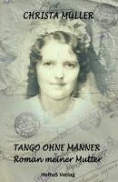 Tango ohne Männer - Christa Müller 