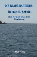 Die blaue Barriere - Helmut H. Schulz 
